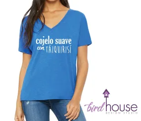 Cojelo Suave con Táiquirisí, Funny, Custom Any Color or style, Funny Cuban Hispanic Shirt